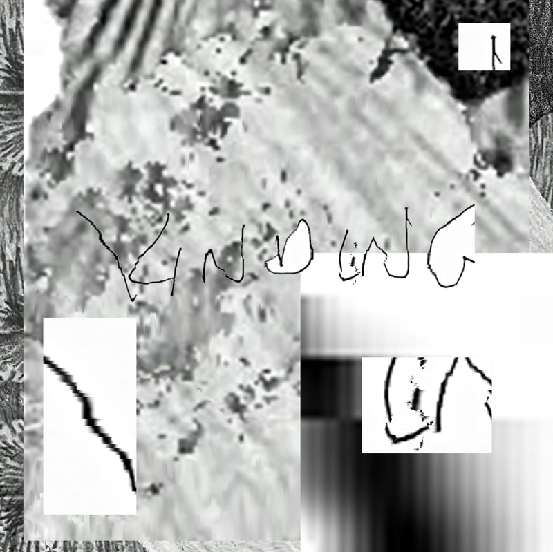 Digital collage with distorted grey drawing textures, large white square with black pixels in the bottom right quarter, three small white rectangles distorted black lines on bottom right, bottom left, and top right, the word "kindling" slightly distorted superimposed across the centre
